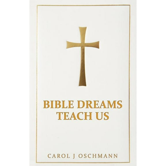 Bible Dreams Teach Us