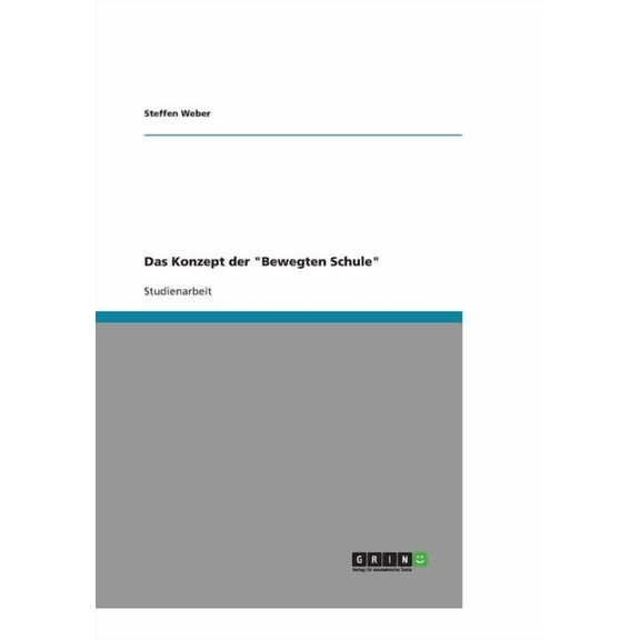 Das Konzept der "Bewegten Schule" (Paperback)