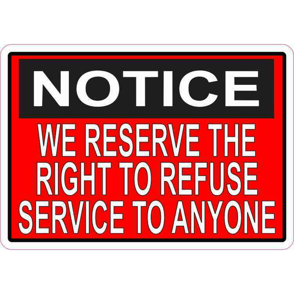 5in x 3.5in Red We Reserve the Right to Refuse Service to Anyone