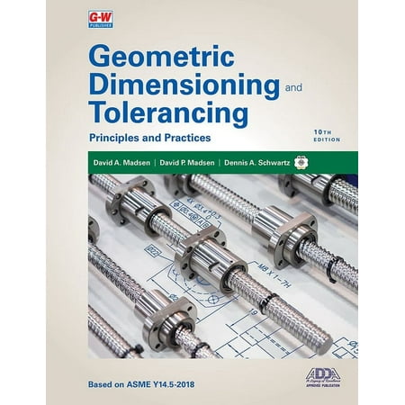 UPC: 9781645646433 | Geometric Dimensioning and Tolerancing : Principles and Practices (Edition 10) (Paperback)