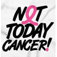 thumbnail image 2 of Not Today Breast Cancer Awareness BCA Womens Slim Fit Graphic Tee Brisco Brands S, 2 of 5