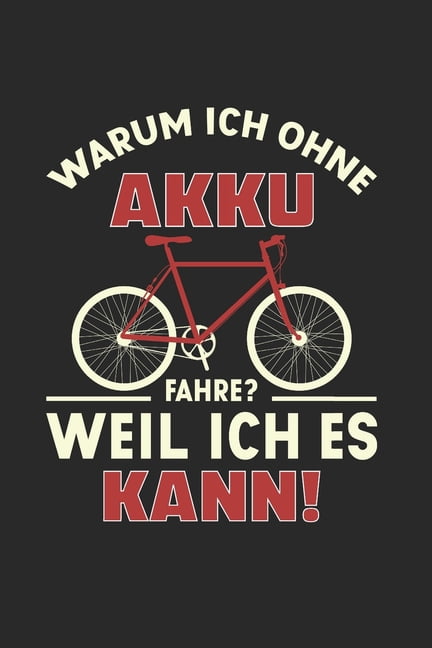 Warum Ich Ohne Akku Fahre? Weil Ich Es Kann! : Din A5 Karos Heft