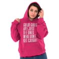 thumbnail image 4 of Good Girls Dont Get Caught Sassy Hoodie Sweatshirt Women Brisco Brands L, 4 of 6