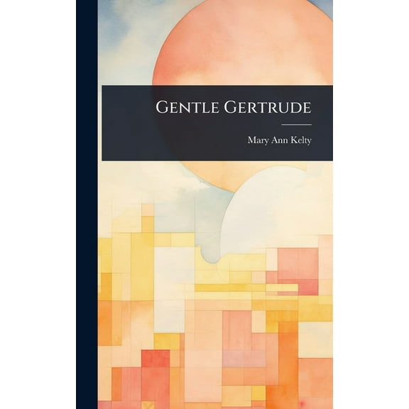Gentle Gertrude, (Hardcover)