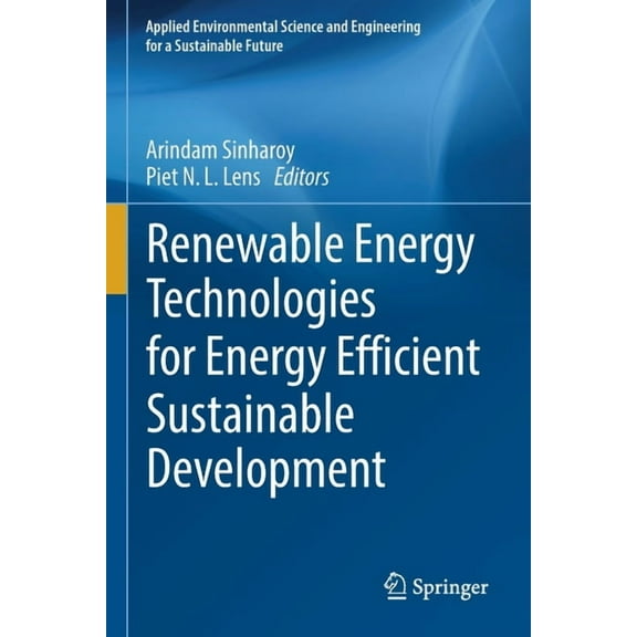 Applied Environmental Science and Engine Renewable Energy Technologies for Energy Efficient Sustainable Development, (Paperback)