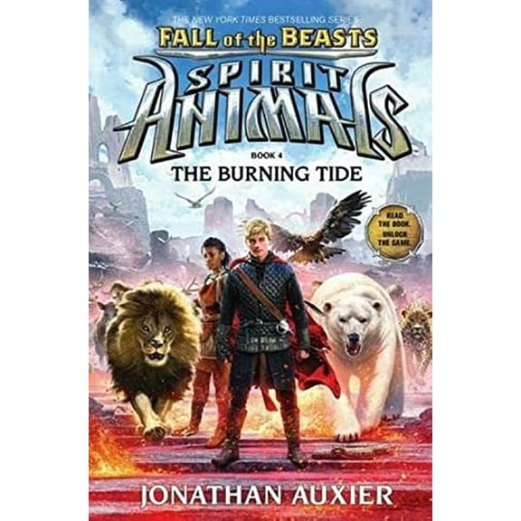Pre-Owned The Burning Tide (Spirit Animals: Fall of the Beasts, Book 4), Volume 4 (Hardcover) 0545832144 9780545832144