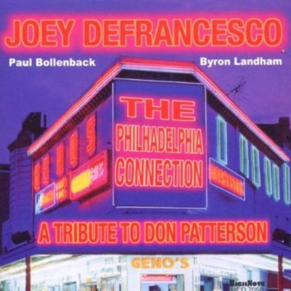 Joey Defrancesco - A Tribute To Don Patterson: The Philadelphia Connection - Jazz - CD