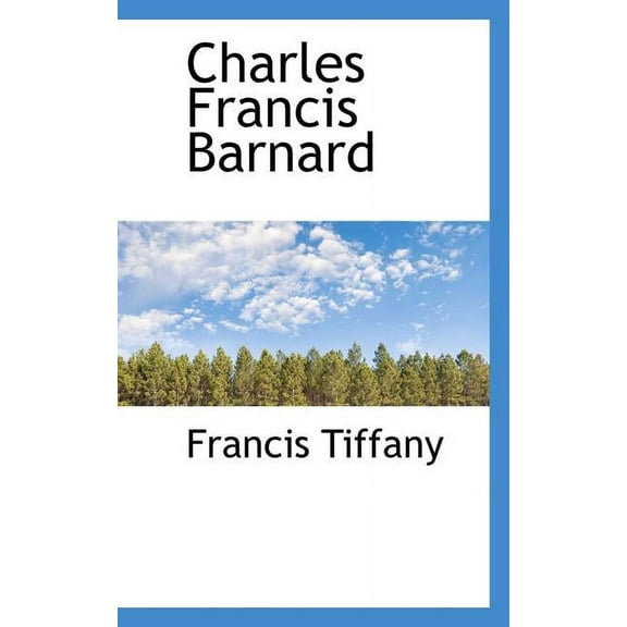 Charles Francis Barnard, (Paperback)