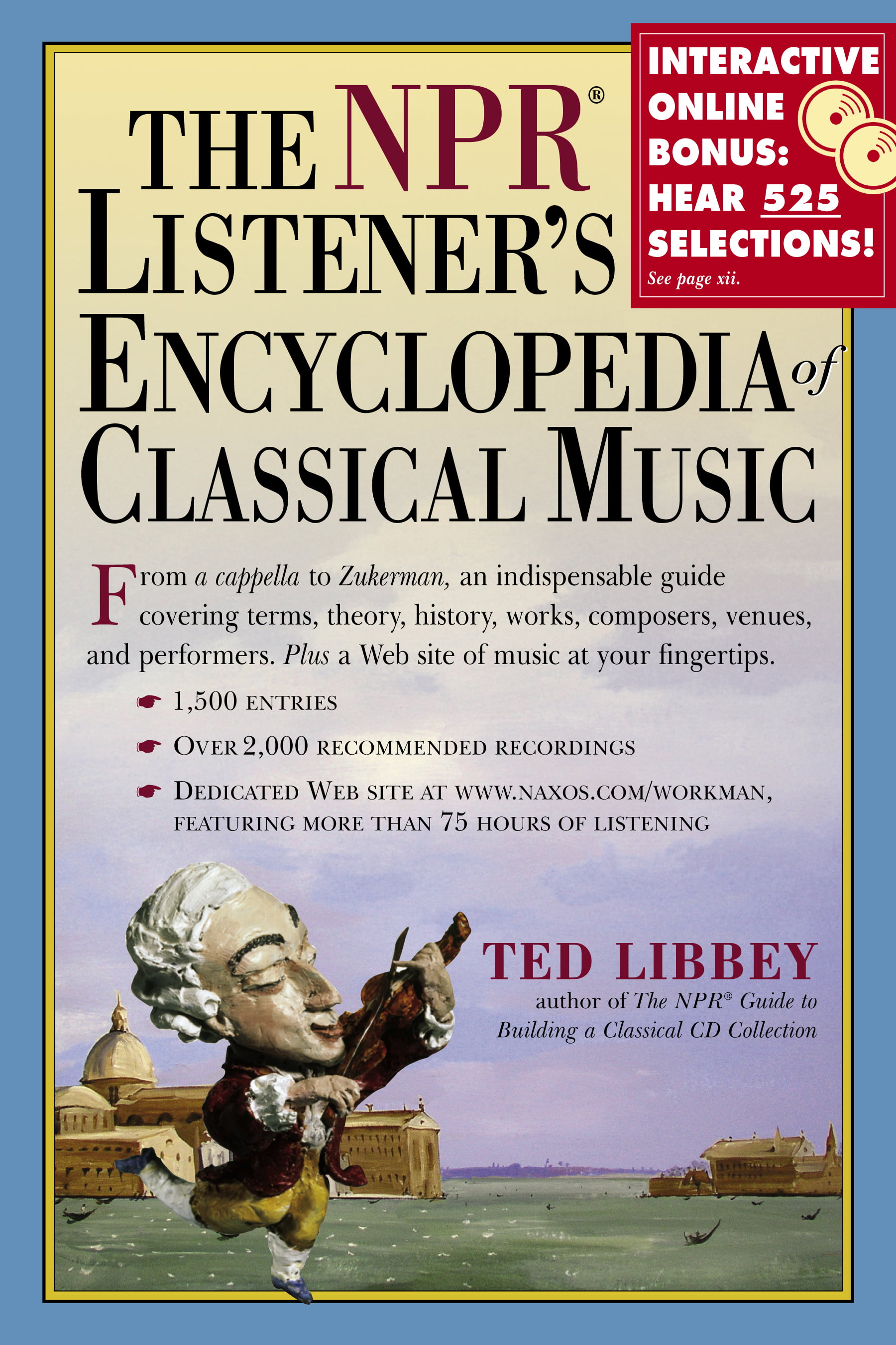 The NPR Listeners Encyclopedia of Classical Music