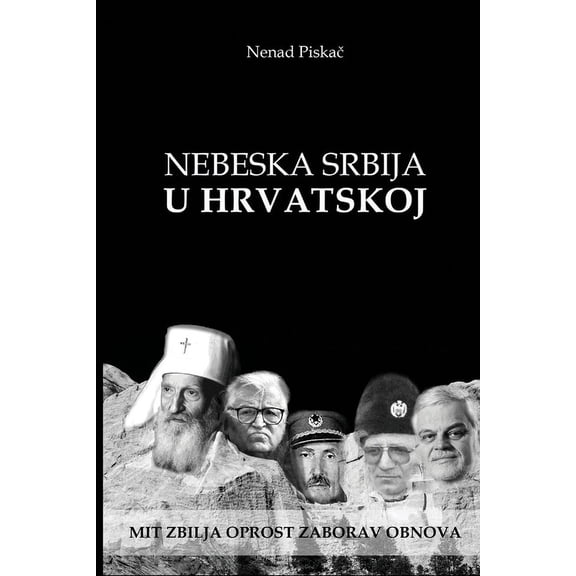 Nebeska Srbija U Hrvatskoj, (Paperback)
