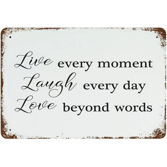 Live Every Moment Laugh Every Day Love Beyond Words Tin Signs Metal Vintage Tin Sign For Home Bar Wall Art Decor,8×12inch