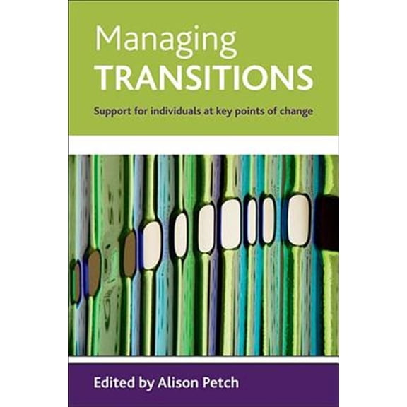 Pre-Owned Managing transitions : Support for individuals at key points of change (Hardcover)