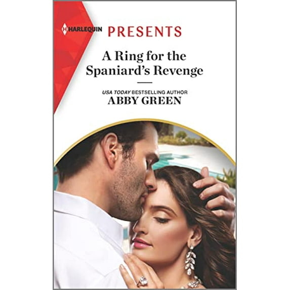 Pre-Owned A Ring for the Spaniard's Revenge (Harlequin Presents, 4064), 9781335738936, 1335738932, Paperback, Original edition