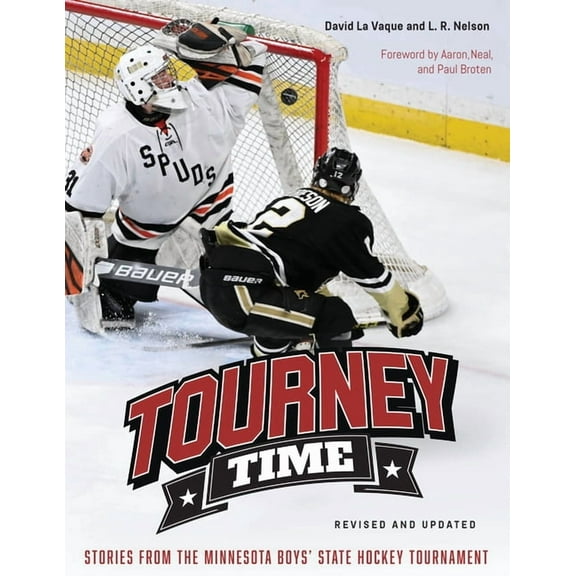 Tourney Time: Stories from the Minnesota Boys State Hockey Tournament, (Paperback)