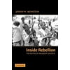 Inside Rebellion: The Politics of Insurgent Violence, Used [Paperback]
