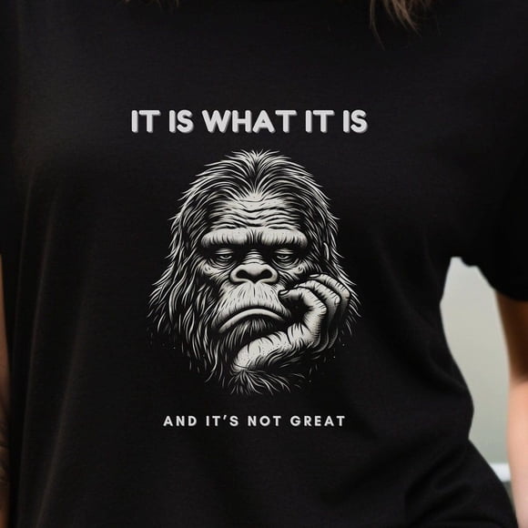 Funny Bigfoot Meme Sarcastic Sasquatch Graphic Unisex T-Shirt B472, up to Size 5XL