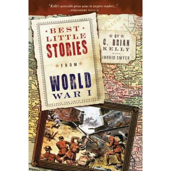 Pre-Owned Best Little Stories from World War I: Nearly 100 True Stories (Paperback) 1402293437 9781402293436