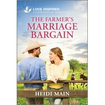 The Farmer's Marriage Bargain: An Uplifting Inspirational Romance (Paperback)