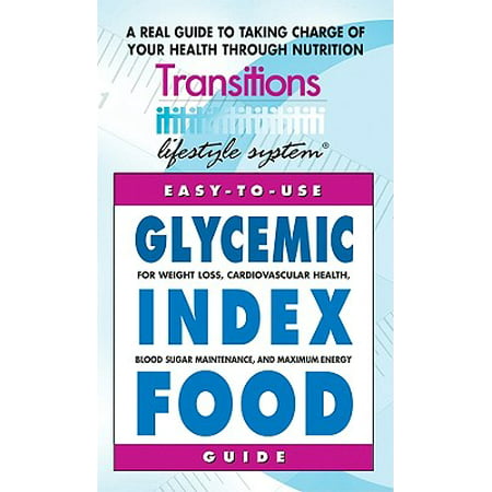 Glycemic Index Food Guide : For Weight Loss, Cardiovascular Health, Diabetic Management, and Maximum (Best Smoothies For Weight Loss And Energy)