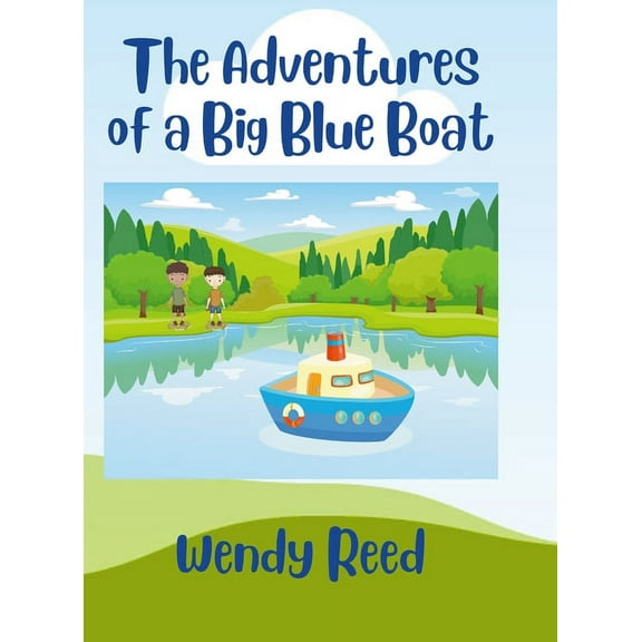The Adventures of a Big Blue Boat (Hardcover)