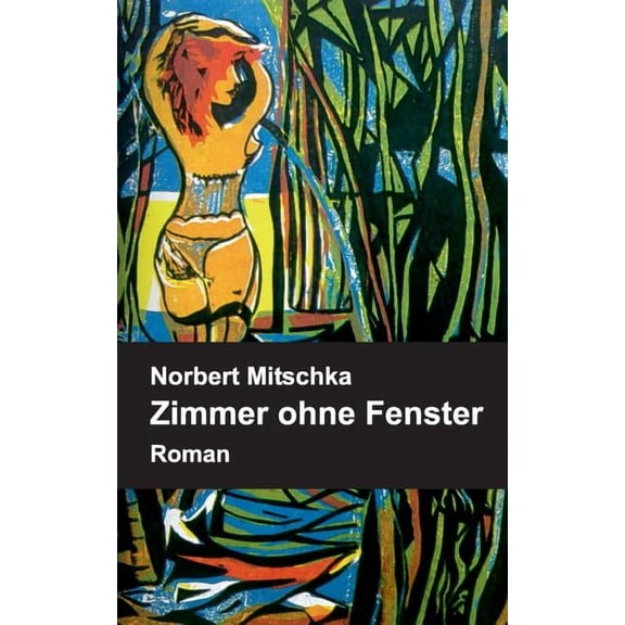 Zimmer Ohne Fenster (Paperback)