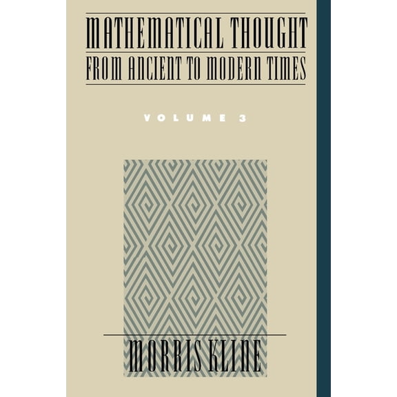 Mathematical Thought from Ancient to Mod Mathematical Thought from Ancient to Modern Times, Book 03, (Paperback)