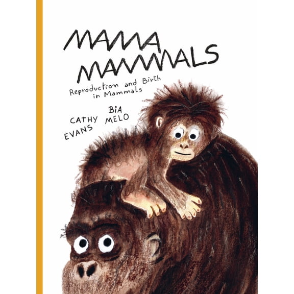 Mama Mammals: Reproduction and Birth in Mammals, (Hardcover)