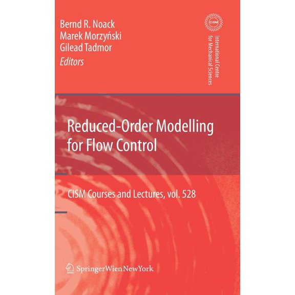 CISM International Centre for Mechanical Reduced-Order Modelling for Flow Control, Book 528, (Hardcover)