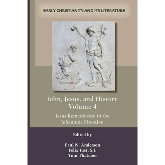 John, Jesus, and History, Volume 4, (Paperback)