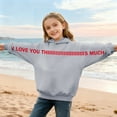 thumbnail image 4 of SERTG Kids Valentine Funny Letter Print Hooded Sweatshirt Girls Long Sleeve Casual Solid Color Spring Fall Fleece-Lined Warm Top(Gray,7 Years), 4 of 7