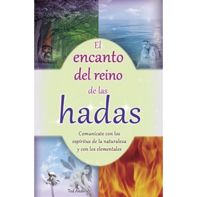 El Encanto del Reino de Las Hadas Grupo Editorial Tomo 9786074154689