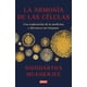 thumbnail image 1 of Libro La Armonia De Las Celulas Tapa Blanda, Autor Siddhartha Mukherjee, Editorial Debate, 1 of 2