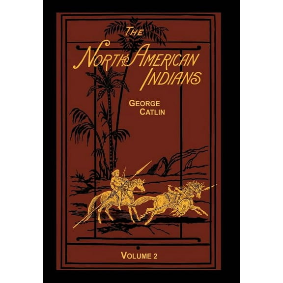 The North American Indians Volume 2 of 2 (Hardcover)