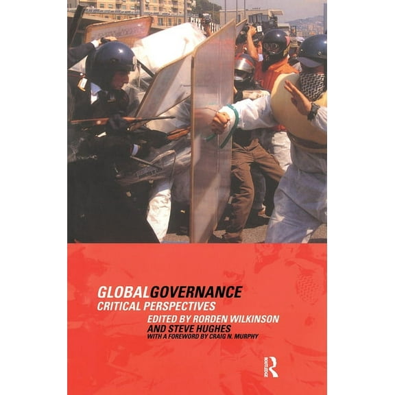 Global Governance: Critical Perspectives, (Hardcover)
