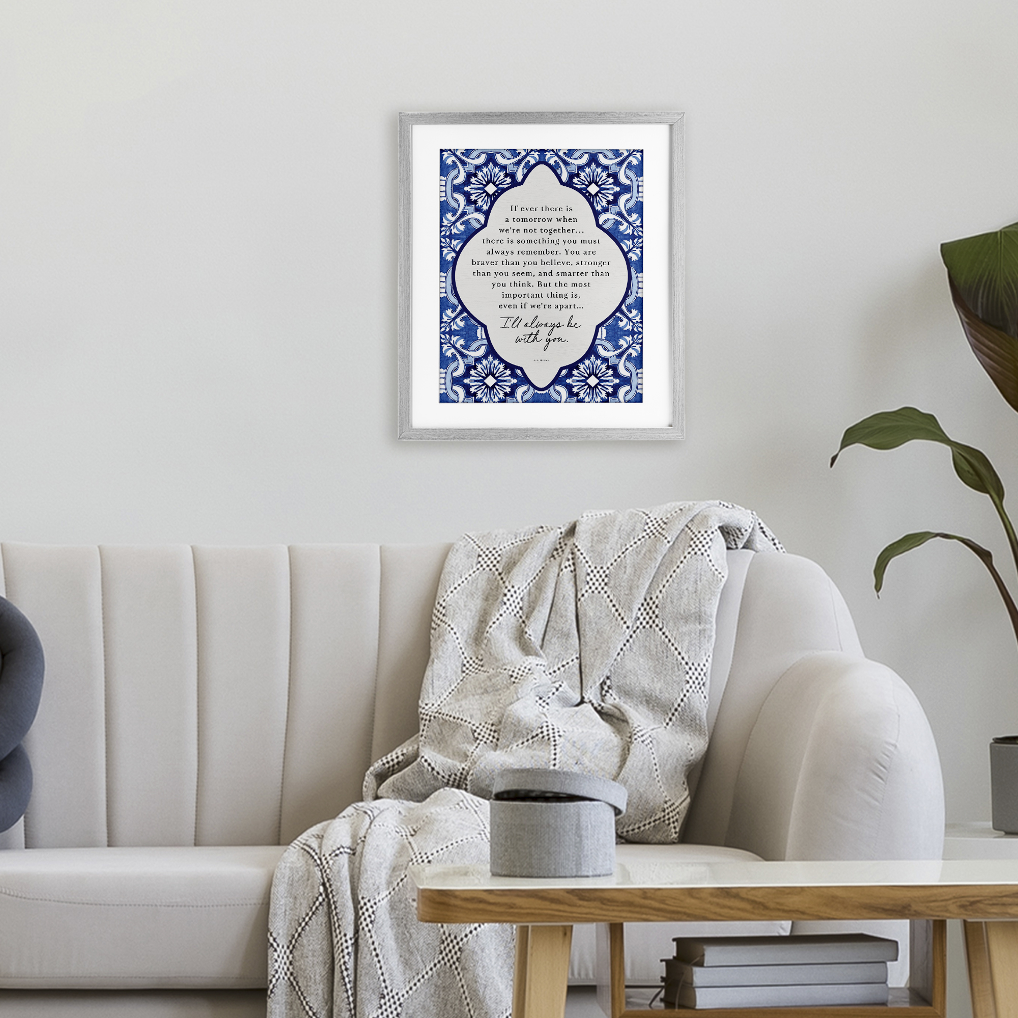 Always Be With You Inspiration Gray Framed Print Under Glass, design by Lettered and Lined