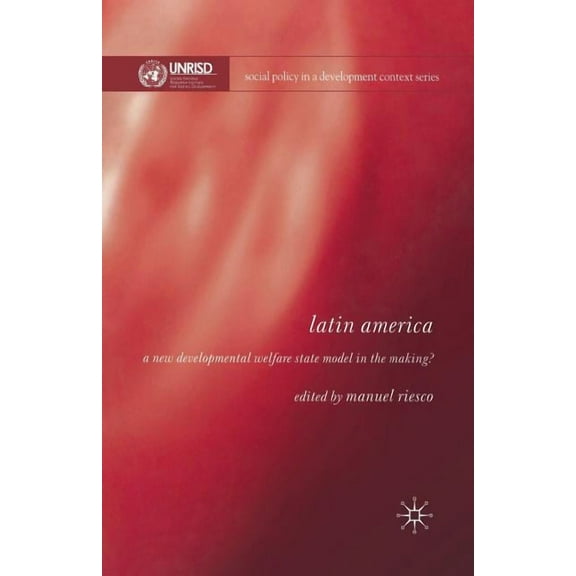 Social Policy in a Development Context Latin America: A New Developmental Welfare State in the Making?, (Paperback)