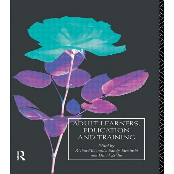Learning Through Life Adult Learners, Education and Training: A Reader, Book 2, (Paperback)