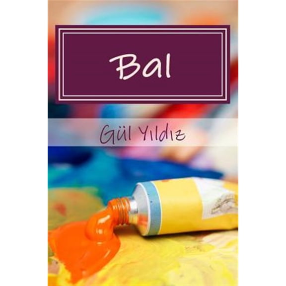 Pre-Owned Bal: Soyut Hikayeler, (Paperback)