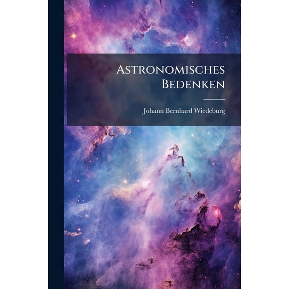 Astronomisches Bedenken (Paperback)