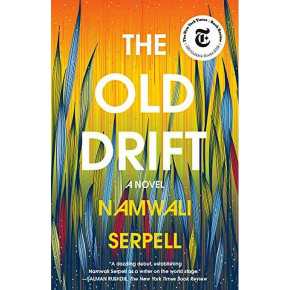 The Old Drift: A Novel