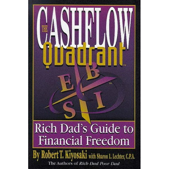 Rich Dad's Cashflow Quadrant : Rich Dad's Guide to Financial Freedom (Paperback) 9780964385627