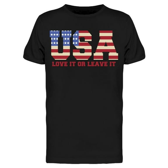 Usa Love It Or Leave It Men's T-shirt
