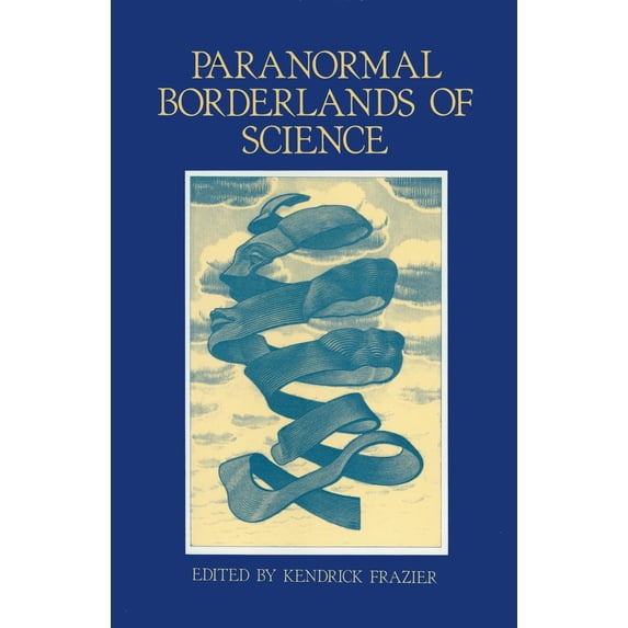 Pre-Owned Paranormal Borderlands of Science: Best of Skeptical Inquirer (Paperback) 0879751487 9780879751487