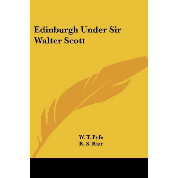 Edinburgh Under Sir Walter Scott