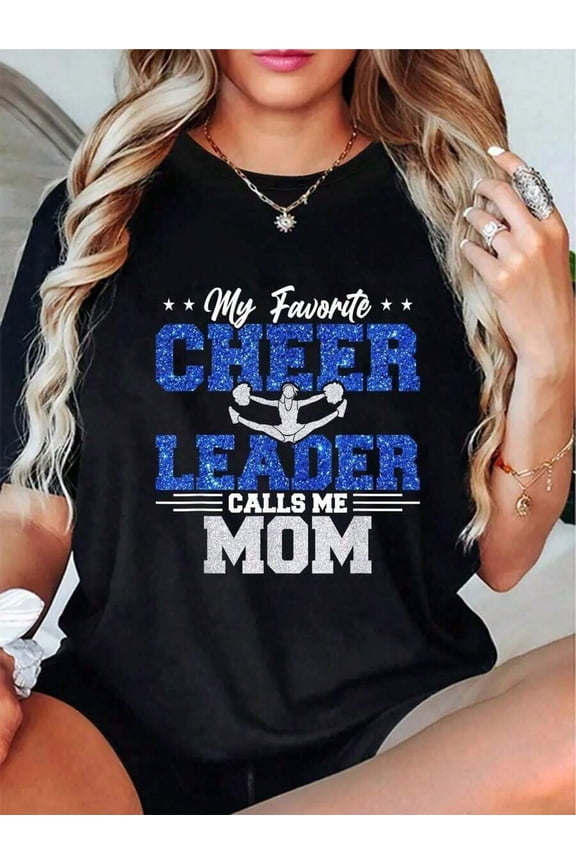My Favorite Cheerleader Calls Me Mom Cheer Mom T-Shirt Round Neck Short Sleeve T-Shirt Women's Men Graphic Tee,Women's Tops T-Shirts On ,Local,Halloween,Casual,Elegant Clothing For Women
