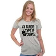 thumbnail image 3 of My Blood Type Coffee Caffeine Addict Womens Slim Fit Graphic Tee Brisco Brands L, 3 of 5
