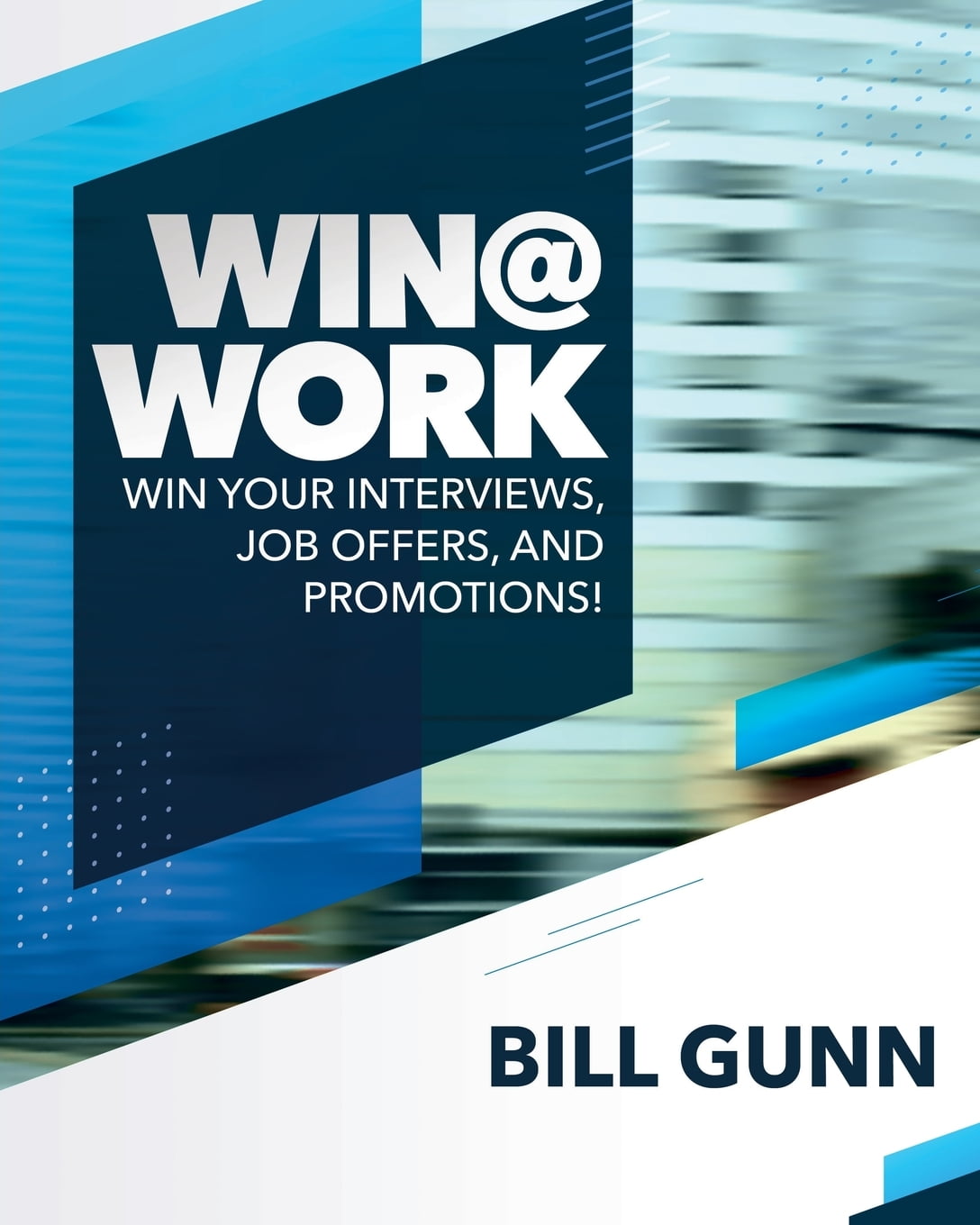 WinWork Win Your Interviews, Job Offers, and Promotions! (Paperback