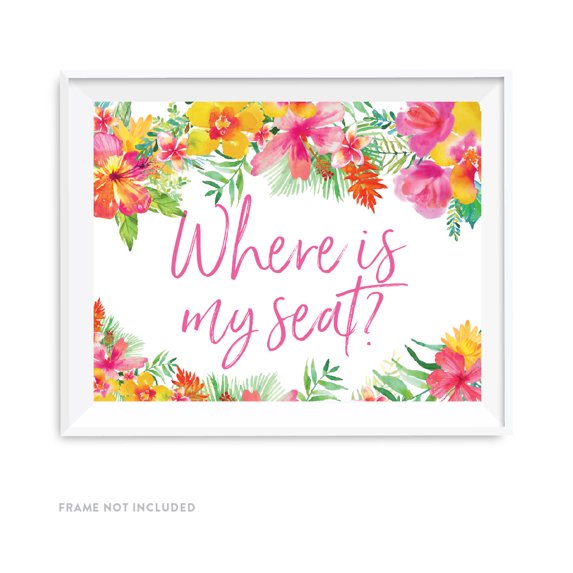 Tropical Floral Garden Party Wedding Party Signs, Where is My Seat?, 8.5x11-inch