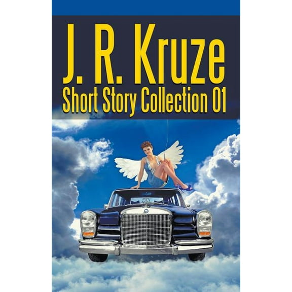 J. R. Kruze Short Story Collection 01, (Paperback)