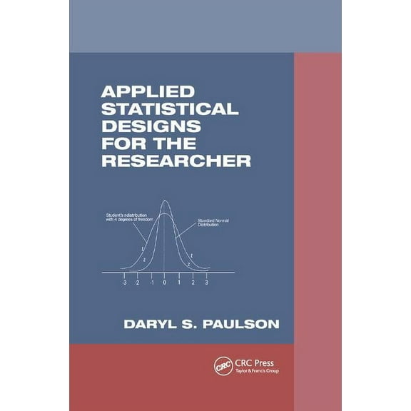 Chapman & Hall/CRC Biostatistics Applied Statistical Designs for the Researcher, (Paperback)